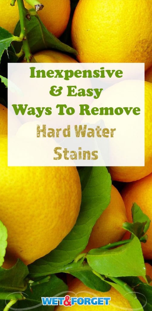 10 Ways to Dissolve Stubborn Hard Water Stains Life's Dirty. Clean Easy.