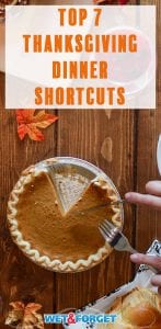 Spend more time with your friends and family this Thanksgiving by using our favorite dinner shortcuts!
